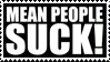 mean people suck!